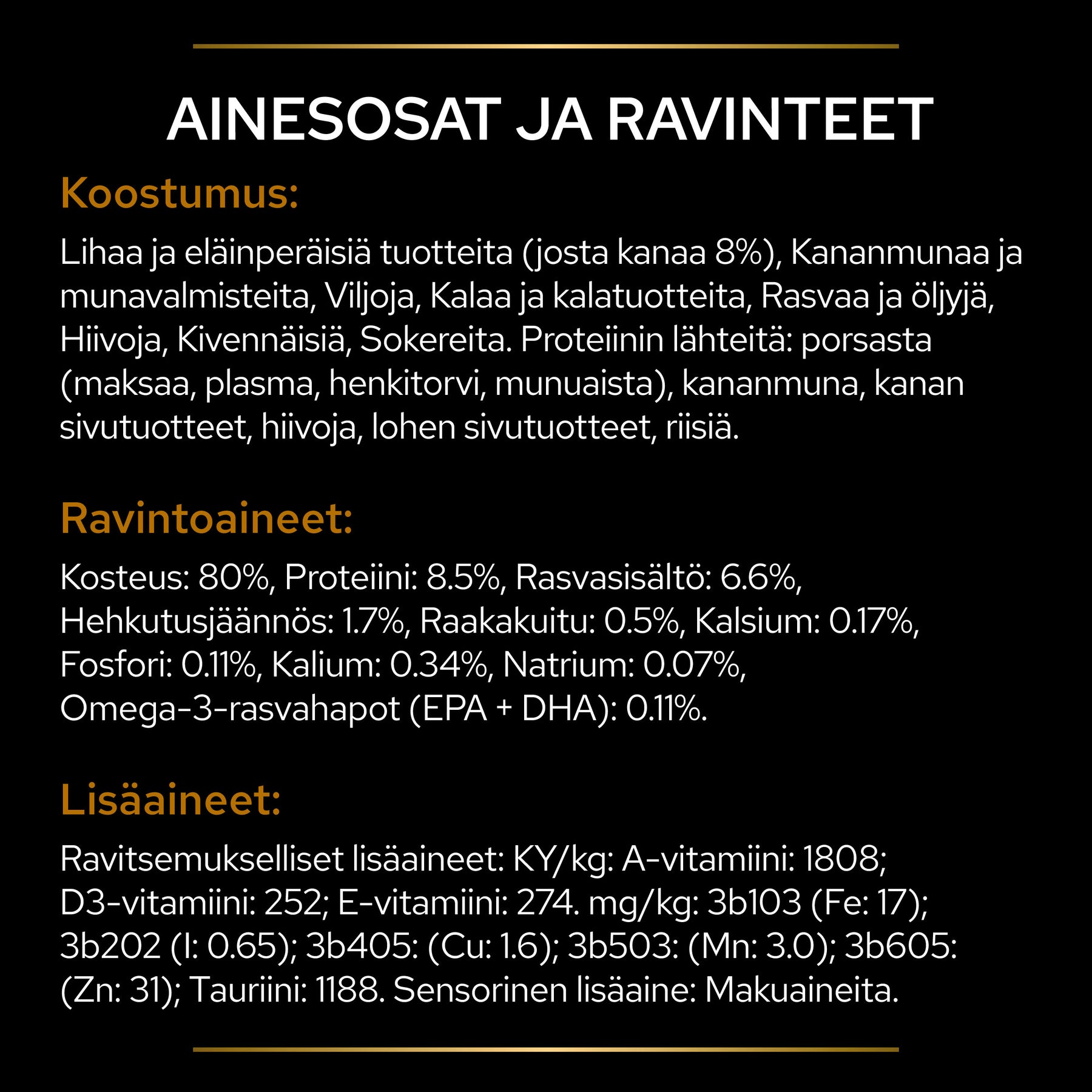 PURINA® PRO PLAN® Veterinary Diets - NF Early Care Renal Function märkäruuan tuotesisältö.